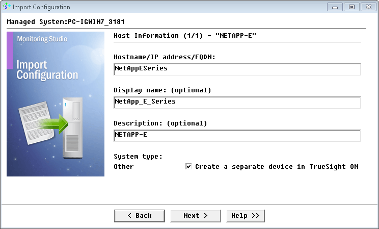 Providing the hostname or IP address of the NetApp E Series Storage Device to be monitored